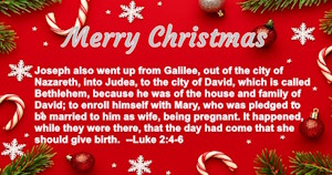 Merry Christmas - Luke 2:4-6